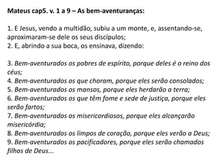 Visão Geral do Sermão

                     Mostrar as
 Estabelecer o
                   impossibilidades
padrão do Reino
                      humanas

  Apontar a
                     Evidenciar a
necessidade de
                    Dependência do
 intervenção
                       Espírito
    divina
 