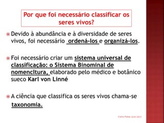 Aula 1 biodiversidade e a classificação dos seres vivos | PPTX