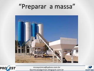 “Preparar a massa”
 