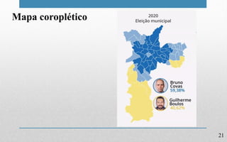 21
Mapa coroplético
 
