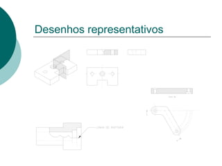 Desenhos representativos
 
