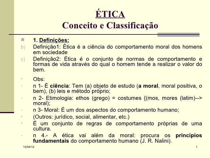 Sobre O Conceito De ética Assinale A Alternativa Incorreta