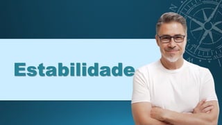 Estabilidade
 