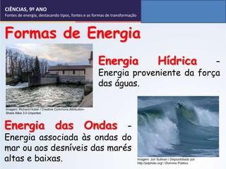 Aula 1 - Fontes de energia, destacando tipos, fontes e as formas de ...