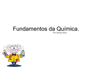 Aula1 fundamentosda química | PPT