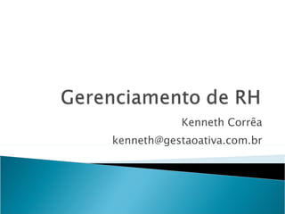 Kenneth Corrêa [email_address] 