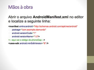 !101
Mãos	
  à	
  obra
 