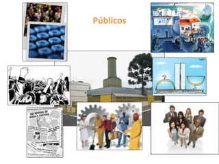 Públicos
 