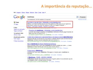 A importância da reputação...
 