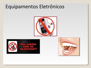 Equipamentos Eletrônicos
 
