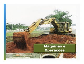 Máquinas e 
Operações 
 