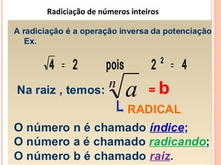 Radiciação de números inteiros 
 