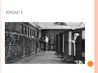 ENIAC I
 