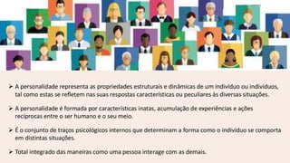 APERFEIÇOAMENTO PERSONALIDADE O QUE A TORNA UNICA | PDF