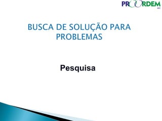 Pesquisa
 