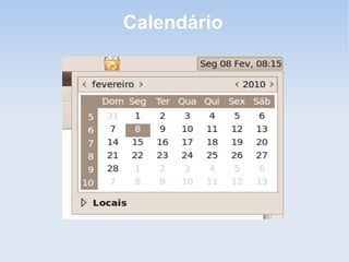 Calendário
 