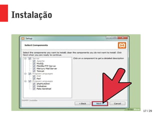 17 / 29
Instalação
 