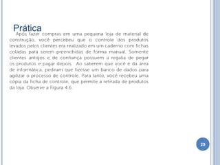 Prática
29
 