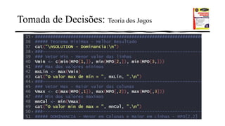 Tomada de Decisões: Teoria dos Jogos
 