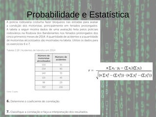Probabilidade e Estatística
 