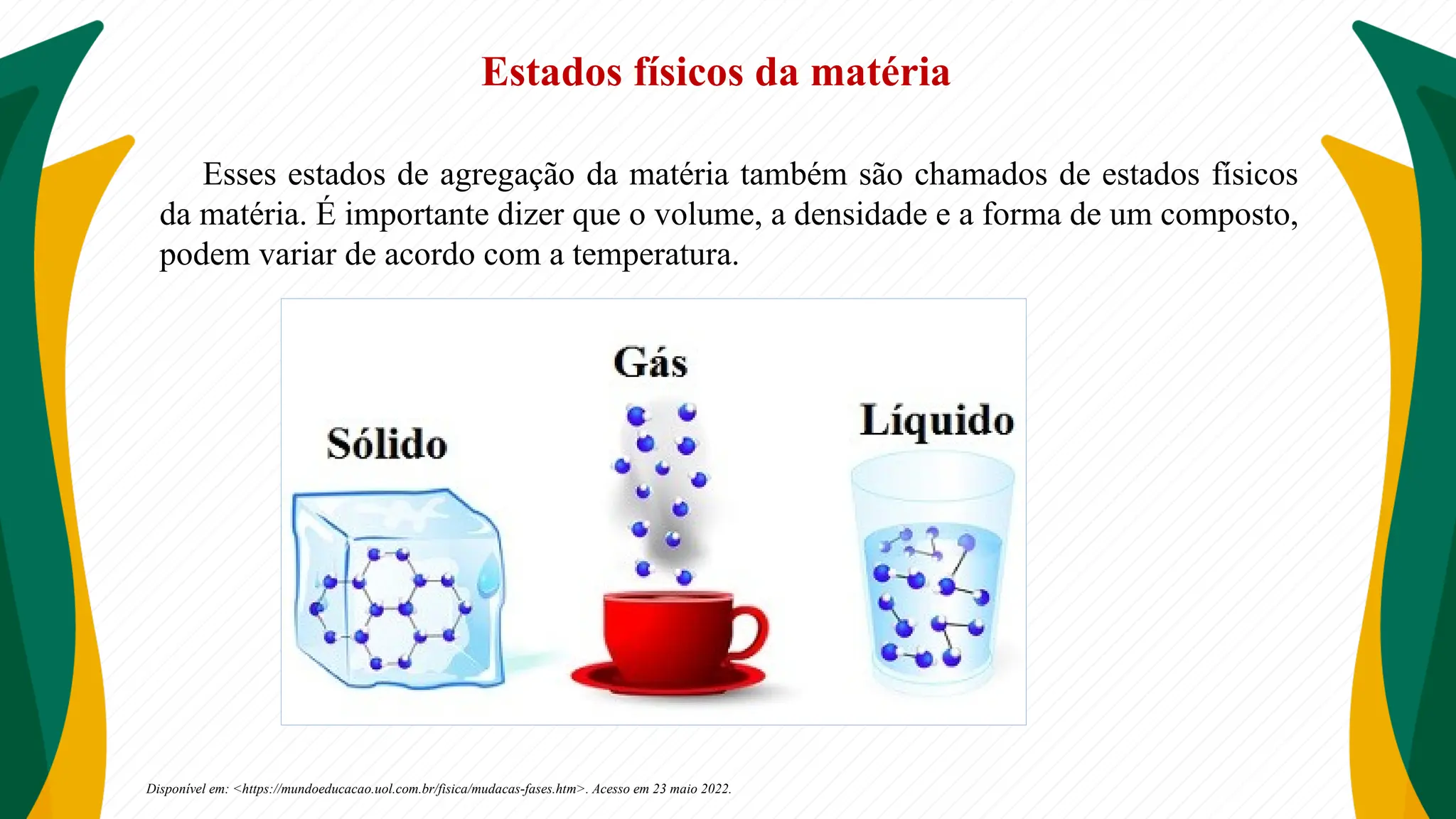 Aula 10 - 9º CN - Mudanças de estado físico da matéria.pptx