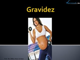 “A gestação é a seqüência de
eventos que normalmente
inclui fertilização,
implantação e crescimento
embrionário e fetal, q...