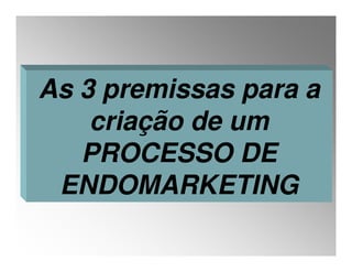 Aula 10  ADM RH - Endomarketing
