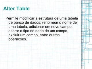 CREATE DATABASE  banco; 
