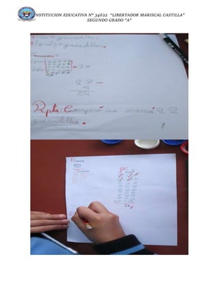 INSTITUCION EDUCATIVA N° 34622 “LIBERTADOR MARISCAL CASTILLA”
SEGUNDO GRADO “A”
 