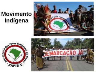Movimento
Indígena
 