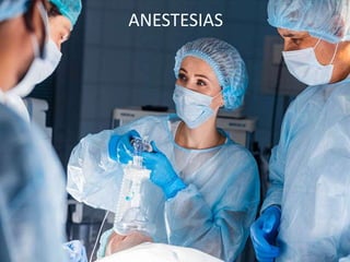 ANESTESIAS
 
