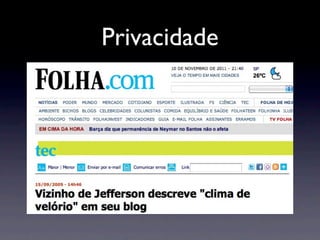 Privacidade
 