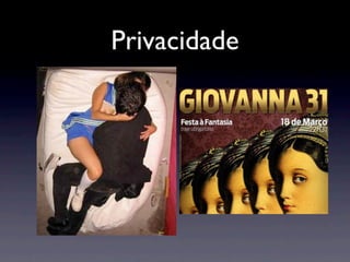 Privacidade
 