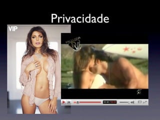 Privacidade
 