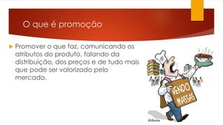 Aula 11 - Promoção | PPTX