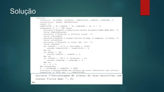 Solução
 