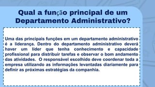 Aula 11 - Departamentos Administrativos.pptx