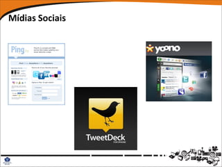 Mídias Sociais
 