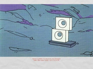 Patrick Caulﬁeld. Escultura em uma Paisagem
 1966. Óleo sobre cartón. 122 x 213.4 cm.
 