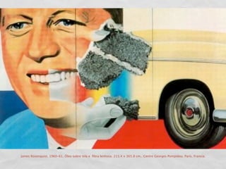 James Rosenquist. 1960-61. Óleo sobre tela e ﬁbra lenhosa. 213.4 x 365.8 cm.. Centre Georges Pompidou. París. Francia.
 