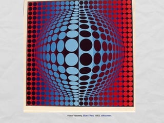 Victor Vasarely, Blue / Red, 1983, silkscreen,
 