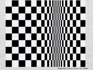 Bridget Riley, Movement in Squares, 1961. OP ART
 