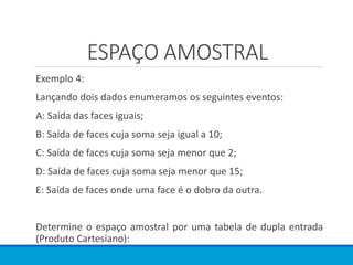 Aula 11 probabilidades.espaços amostrais e eventos | PPTX