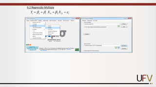 6.2 Regressão Múltipla
1 1 2 2
i o i i i
Y X X
   
= + + +
 