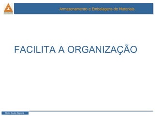FACILITA A ORGANIZAÇÃO 