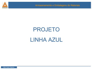 PROJETO LINHA AZUL 
