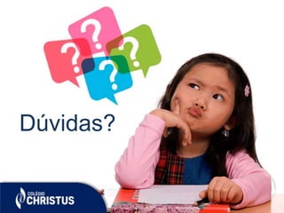 Dúvidas?
 