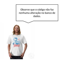 Qual operação SQL precisamos
executar ?
 