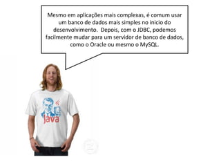 Se eu desejar adicionar
ou remover uma linha ?
 