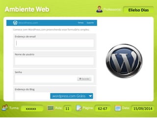 Turma: 2503-B Aula: 10 Pág: 10 a 17 Data: 18-jan-12 
xxxxxx 11 62-67 15/09/2014 
Instrutor: Ricardo Paladini Matos 
Elielso Dias 
